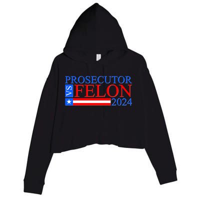 Prosecutor Vs Felon 2024 Kamala Vs Trump 2024 Election Crop Fleece Hoodie