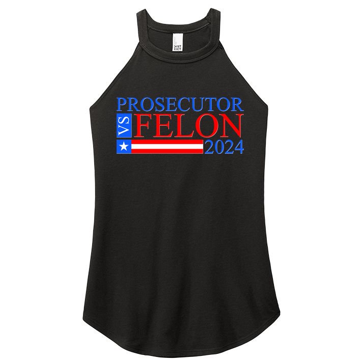 Prosecutor Vs Felon 2024 Kamala Vs Trump 2024 Election Women's Perfect Tri Rocker Tank