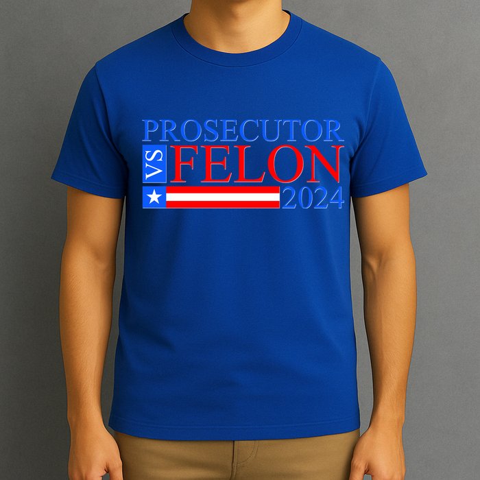 Prosecutor Vs Felon 2024 Kamala Vs Trump 2024 Election T-Shirt