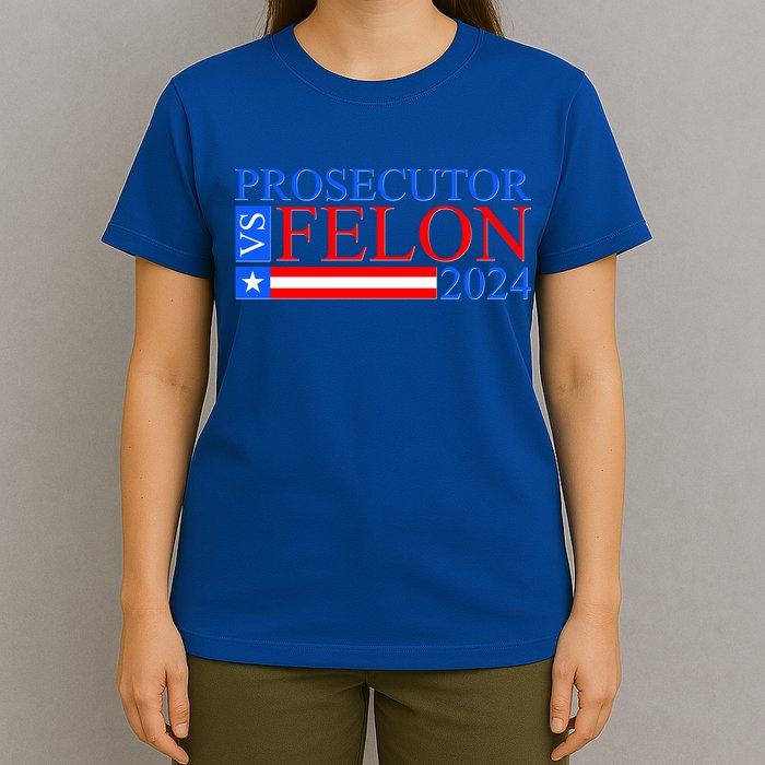 Prosecutor Vs Felon 2024 Kamala Vs Trump 2024 Election T-Shirt