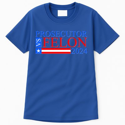 Prosecutor Vs Felon 2024 Kamala Vs Trump 2024 Election Tall T-Shirt
