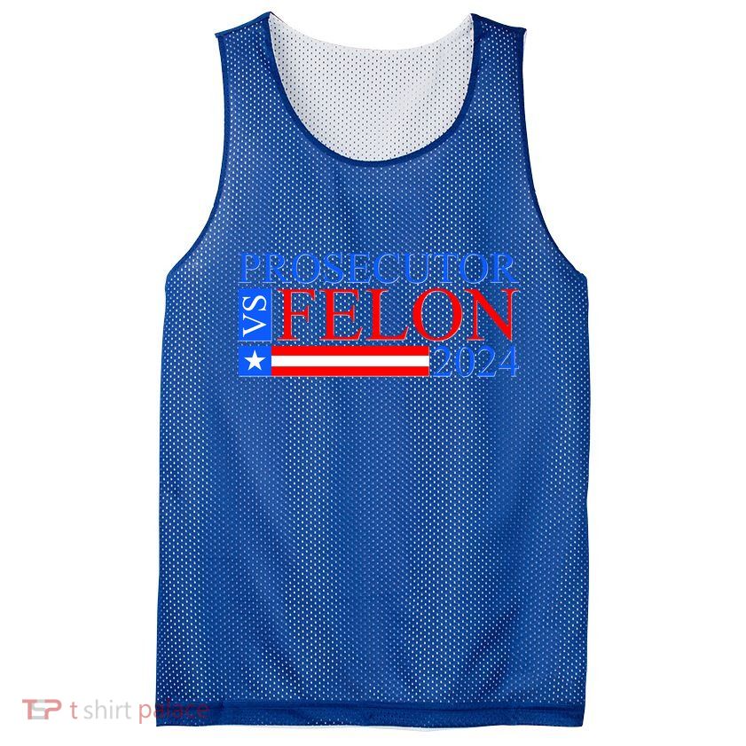 Prosecutor Vs Felon 2024 Kamala Vs Trump 2024 Election Mesh Reversible Basketball Jersey Tank