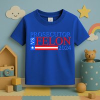 Prosecutor Vs Felon 2024 Kamala Vs Trump 2024 Election Toddler T-Shirt