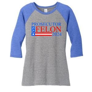 Prosecutor Vs Felon 2024 Kamala Vs Trump 2024 Election Women's Tri-Blend 3/4-Sleeve Raglan Shirt