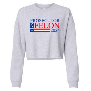 Prosecutor Vs Felon 2024 Kamala Vs Trump 2024 Election Cropped Pullover Crew