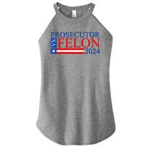 Prosecutor Vs Felon 2024 Kamala Vs Trump 2024 Election Women's Perfect Tri Rocker Tank