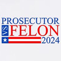 Prosecutor Vs Felon 2024 Kamala Vs Trump 2024 Election Garment-Dyed Sweatshirt