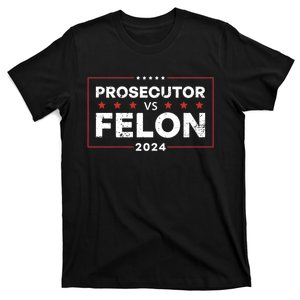 Prosecutor Vs Felon 2024 Funny Voting Election 2024 T-Shirt