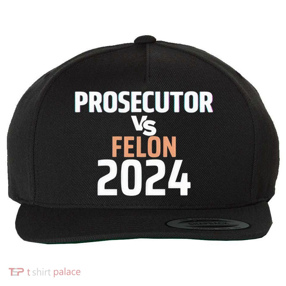 Prosecutor Vs Felon 2024 Wool Snapback Cap