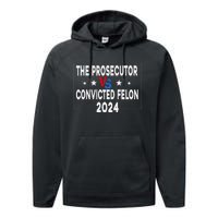 Prosecutor Vs Felon Prosecutor Vs Felon 2024 Funny Performance Fleece Hoodie