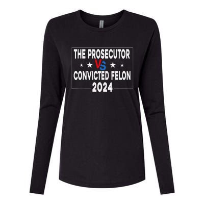 Prosecutor Vs Felon Prosecutor Vs Felon 2024 Funny Womens Cotton Relaxed Long Sleeve T-Shirt