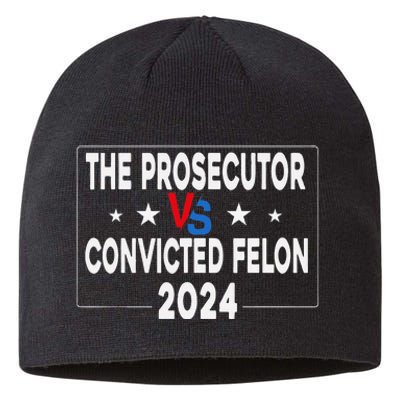 Prosecutor Vs Felon Prosecutor Vs Felon 2024 Funny Sustainable Beanie