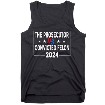 Prosecutor Vs Felon Prosecutor Vs Felon 2024 Funny Tank Top