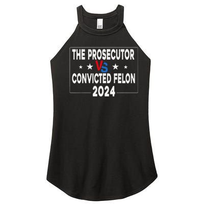 Prosecutor Vs Felon Prosecutor Vs Felon 2024 Funny Women’s Perfect Tri Rocker Tank