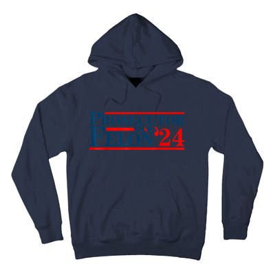 Prosecutor Vs Felon Funny Prosecutor Vs Felon 2024 Tall Hoodie