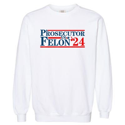 Prosecutor Vs Felon Funny Prosecutor Vs Felon 2024 Garment-Dyed Sweatshirt