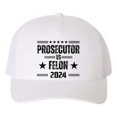 Prosecutor Vs Felon Funny Voting Election 2024. Yupoong Adult 5-Panel Trucker Hat