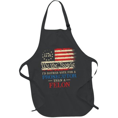 Prosecutor Vs Felon 2024 Rather Vote Prosecutor Than Felon Full-Length Apron With Pockets