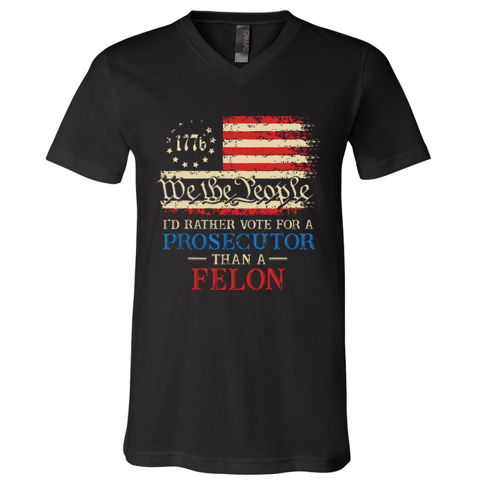 Prosecutor Vs Felon 2024 Rather Vote Prosecutor Than Felon V-Neck T-Shirt