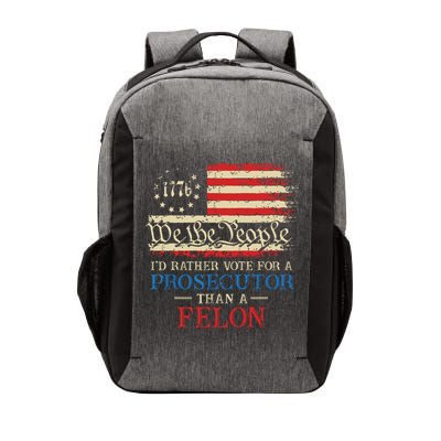Prosecutor Vs Felon 2024 Rather Vote Prosecutor Than Felon Vector Backpack
