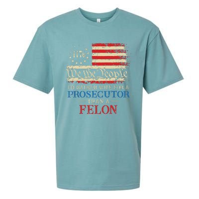 Prosecutor Vs Felon 2024 Rather Vote Prosecutor Than Felon Sueded Cloud Jersey T-Shirt