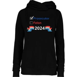 Prosecutor Vs Felon 2024 Womens Funnel Neck Pullover Hood