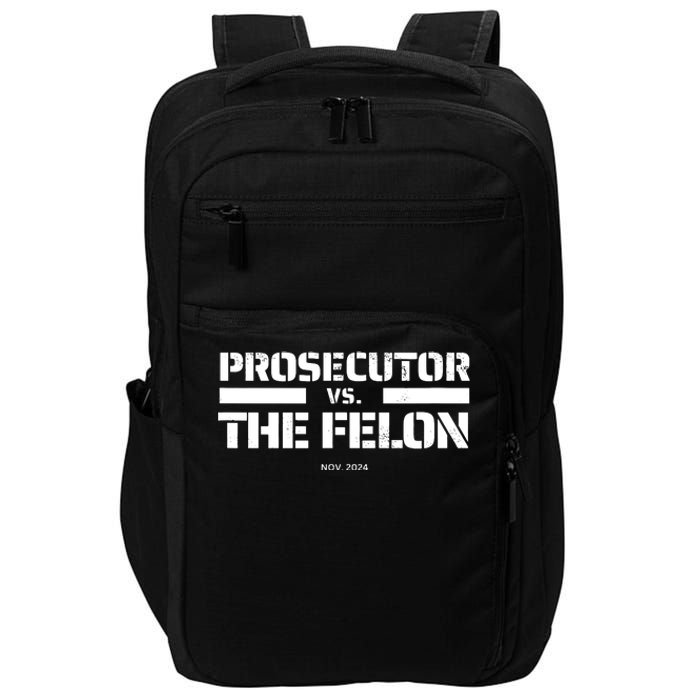 Prosecutor Vs Felon 2024 Presidential Election Kamala Harris Impact Tech Backpack