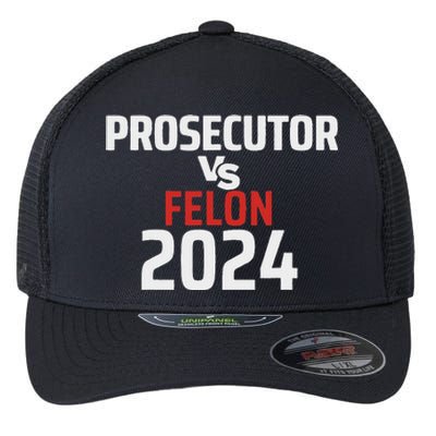 Prosecutor Vs Felon 2024 Funny Voting Election 2024 Usa Flexfit Unipanel Trucker Cap