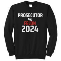 Prosecutor Vs Felon 2024 Funny Voting Election 2024 Usa Sweatshirt