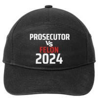 Prosecutor Vs Felon 2024 Funny Voting Election 2024 Usa 7-Panel Snapback Hat