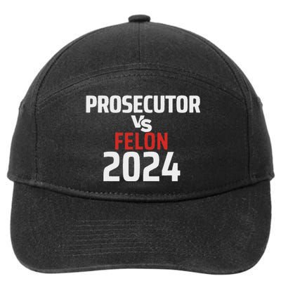 Prosecutor Vs Felon 2024 Funny Voting Election 2024 Usa 7-Panel Snapback Hat