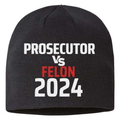 Prosecutor Vs Felon 2024 Funny Voting Election 2024 Usa Sustainable Beanie