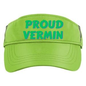 Proud Vermin Funny Quote Adult Drive Performance Visor