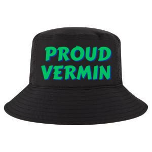 Proud Vermin Funny Quote Cool Comfort Performance Bucket Hat