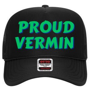 Proud Vermin Funny Quote High Crown Mesh Back Trucker Hat