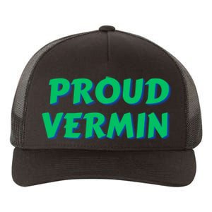 Proud Vermin Funny Quote Yupoong Adult 5-Panel Trucker Hat