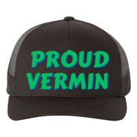 Proud Vermin Funny Quote Yupoong Adult 5-Panel Trucker Hat