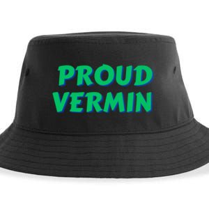 Proud Vermin Funny Quote Sustainable Bucket Hat