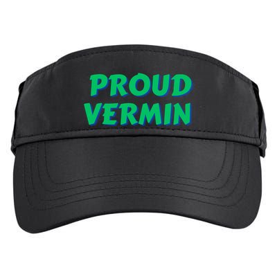 Proud Vermin Funny Quote Adult Drive Performance Visor