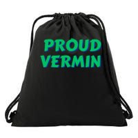 Proud Vermin Funny Quote Drawstring Bag