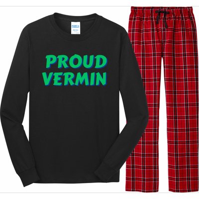 Proud Vermin Funny Quote Long Sleeve Pajama Set