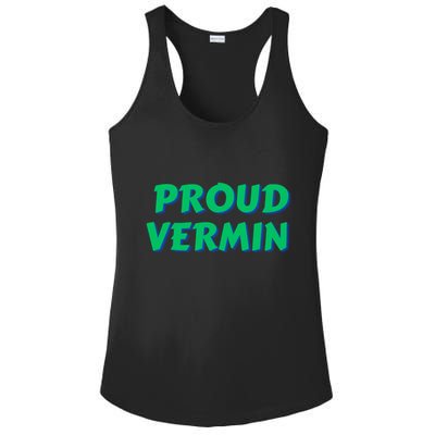 Proud Vermin Funny Quote Ladies PosiCharge Competitor Racerback Tank