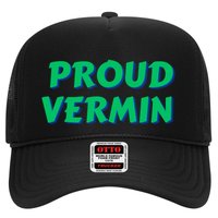 Proud Vermin Funny Quote Trucker Hat