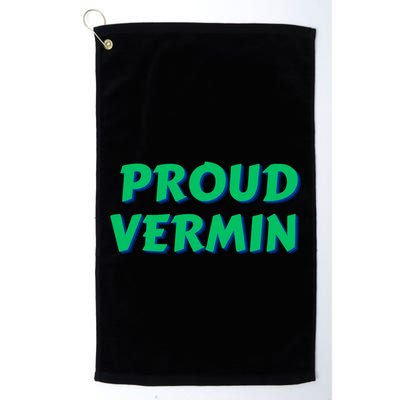 Proud Vermin Funny Quote Golf Towel