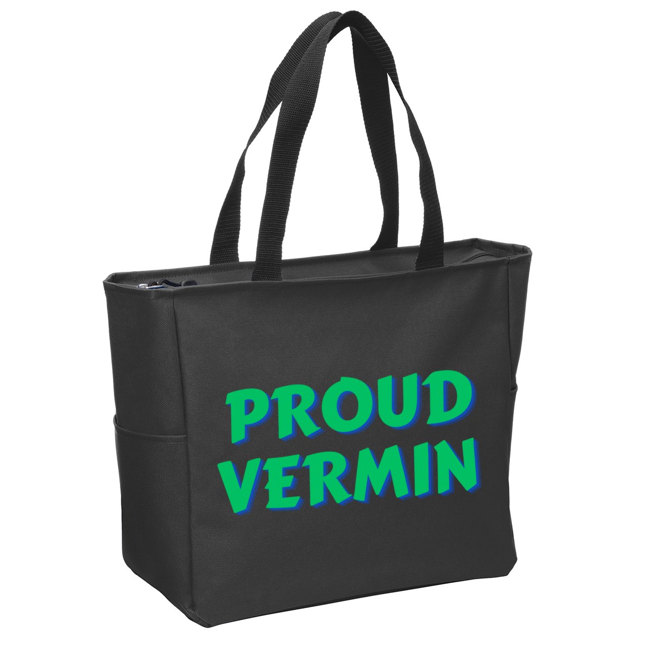 Proud Vermin Funny Quote Zip Tote Bag