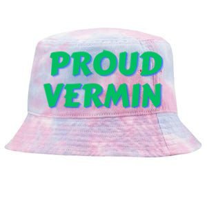 Proud Vermin Funny Quote Tie-Dyed Bucket Hat