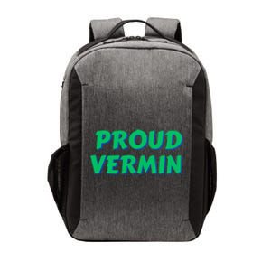 Proud Vermin Funny Quote Vector Backpack