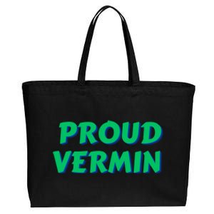 Proud Vermin Funny Quote Cotton Canvas Jumbo Tote