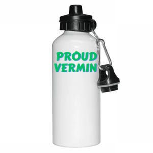 Proud Vermin Funny Quote Aluminum Water Bottle