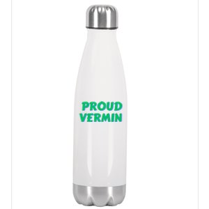 Proud Vermin Funny Quote Stainless Steel Insulated Water Bottle